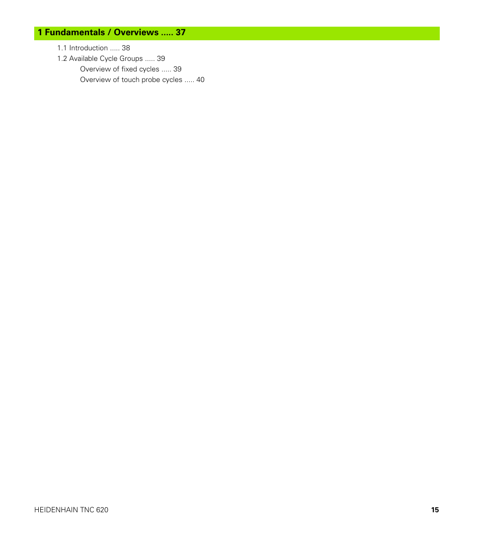 Fundamentals / overviews | HEIDENHAIN TNC 620 (340 56x-03) Cycle programming User Manual | Page 15 / 459