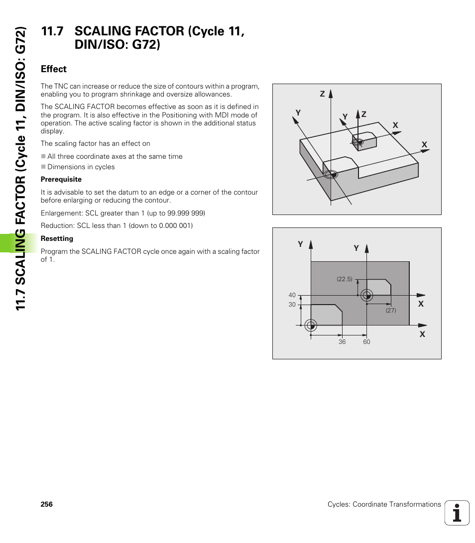 7 scaling factor (cycle 11, din/iso: g72), Effect | HEIDENHAIN TNC 620 (340 56x-03) Cycle programming User Manual | Page 256 / 459