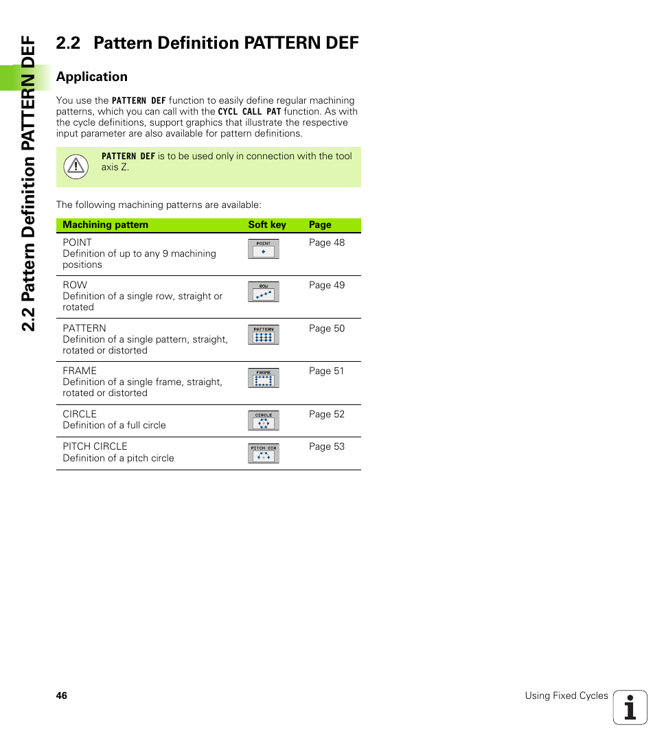 2 pattern definition pattern def, Application | HEIDENHAIN TNC 620 (340 56x-03) Cycle programming User Manual | Page 46 / 459