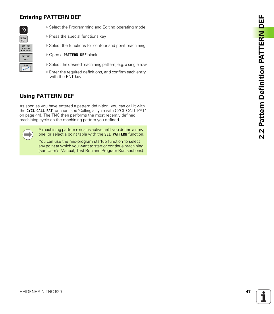 Entering pattern def, Using pattern def | HEIDENHAIN TNC 620 (340 56x-03) Cycle programming User Manual | Page 47 / 459