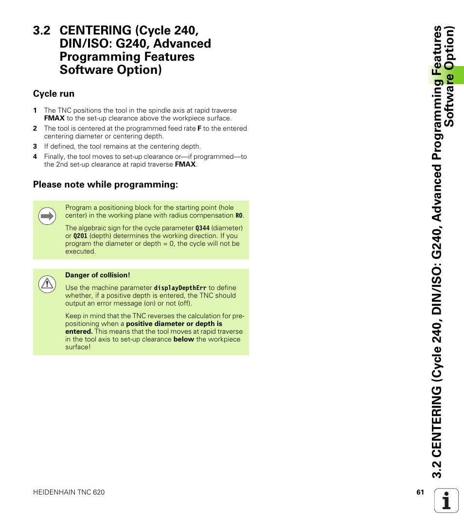 Cycle run, Please note while programming | HEIDENHAIN TNC 620 (340 56x-03) Cycle programming User Manual | Page 61 / 459