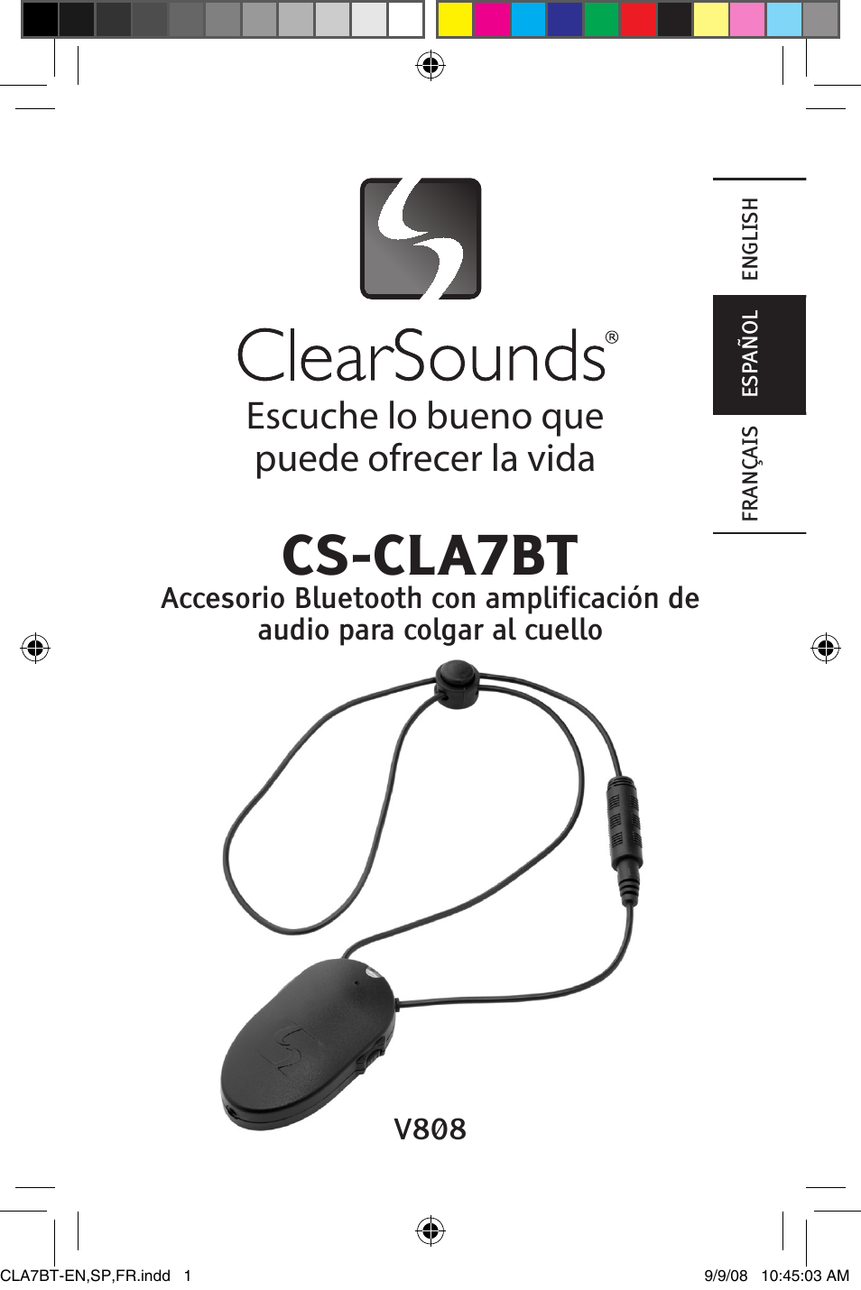Cs-cla7bt, Escuche lo bueno que puede ofrecer la vida | ClearSounds V808 User Manual | Page 25 / 76