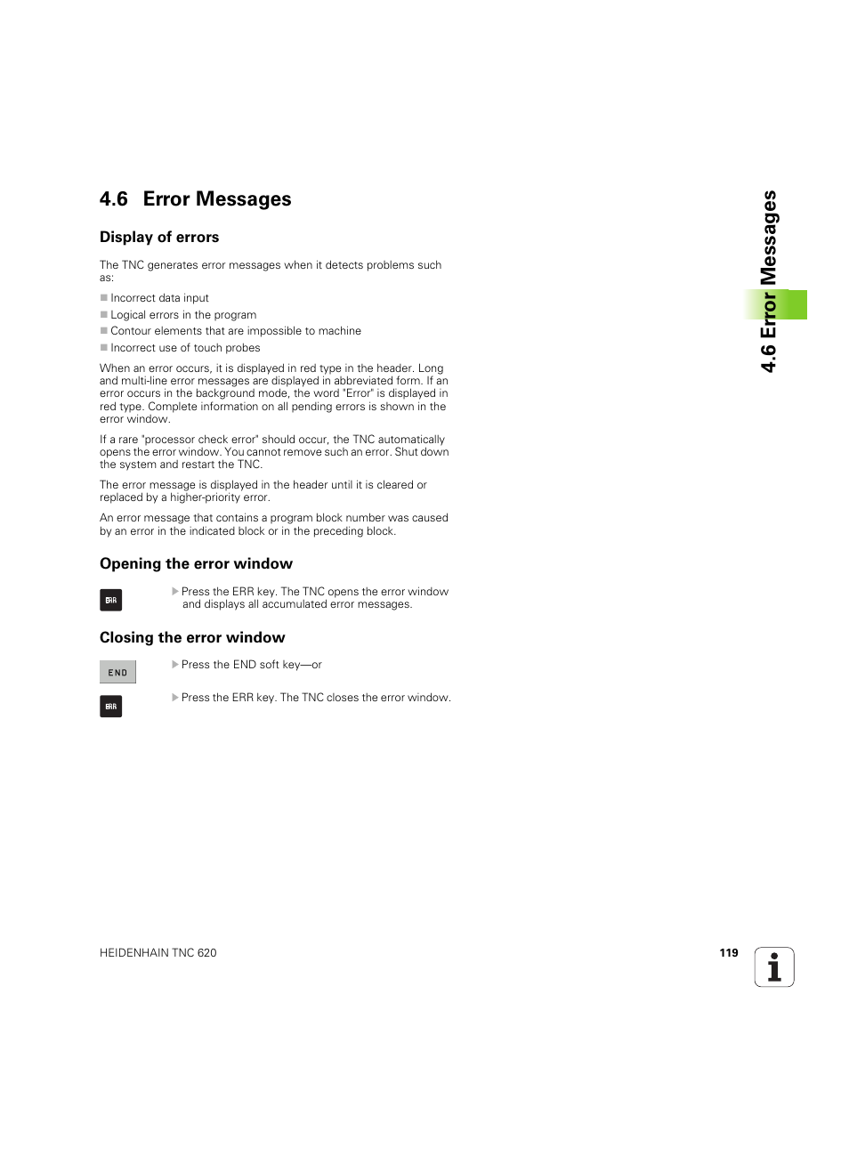 6 error messages, Display of errors, Opening the error window | Closing the error window, 6 er ror messag es 4.6 error messages | HEIDENHAIN TNC 620 (340 56x-03) ISO programming User Manual | Page 119 / 491