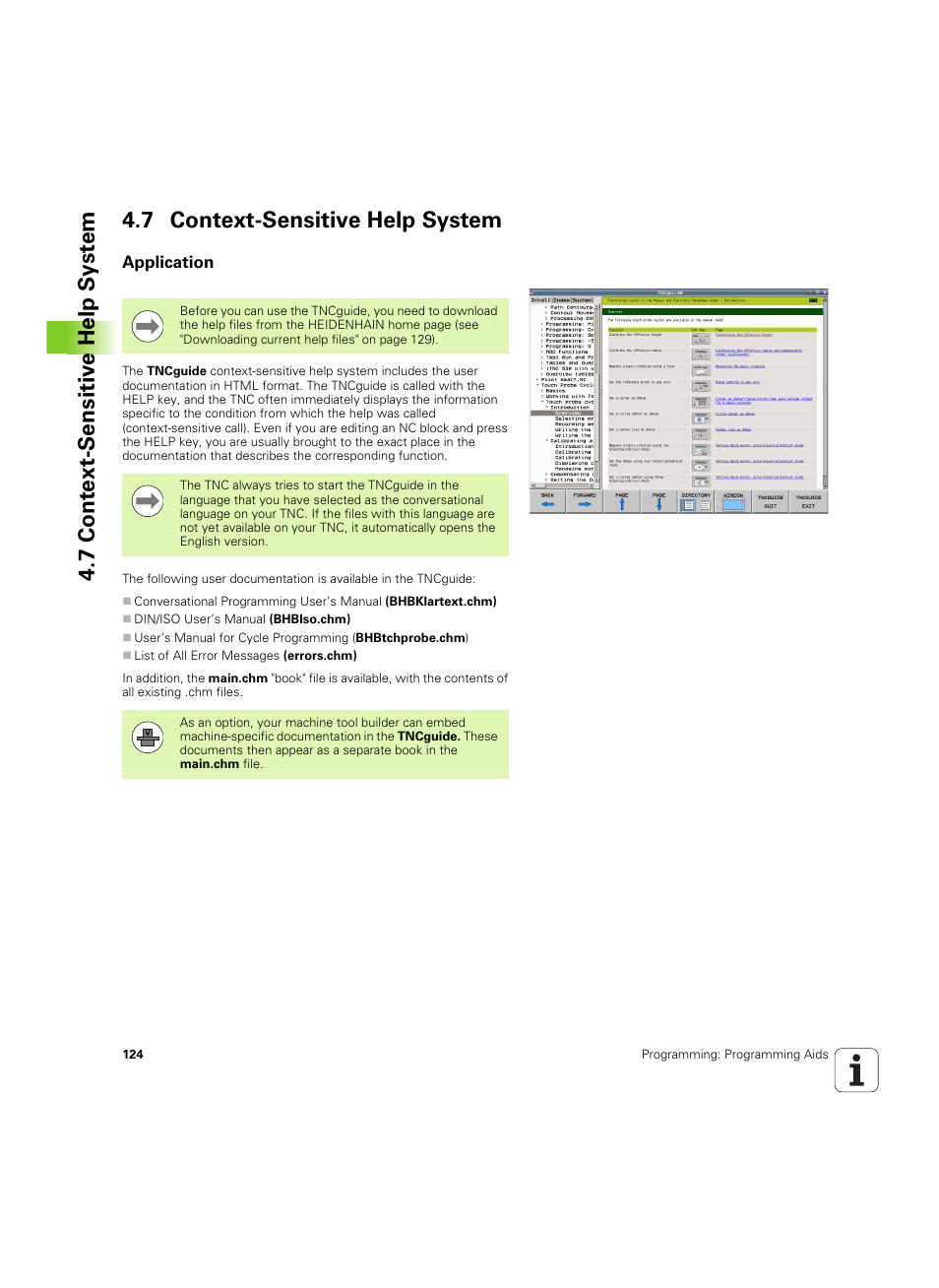 7 context-sensitive help system, Application | HEIDENHAIN TNC 620 (340 56x-03) ISO programming User Manual | Page 124 / 491