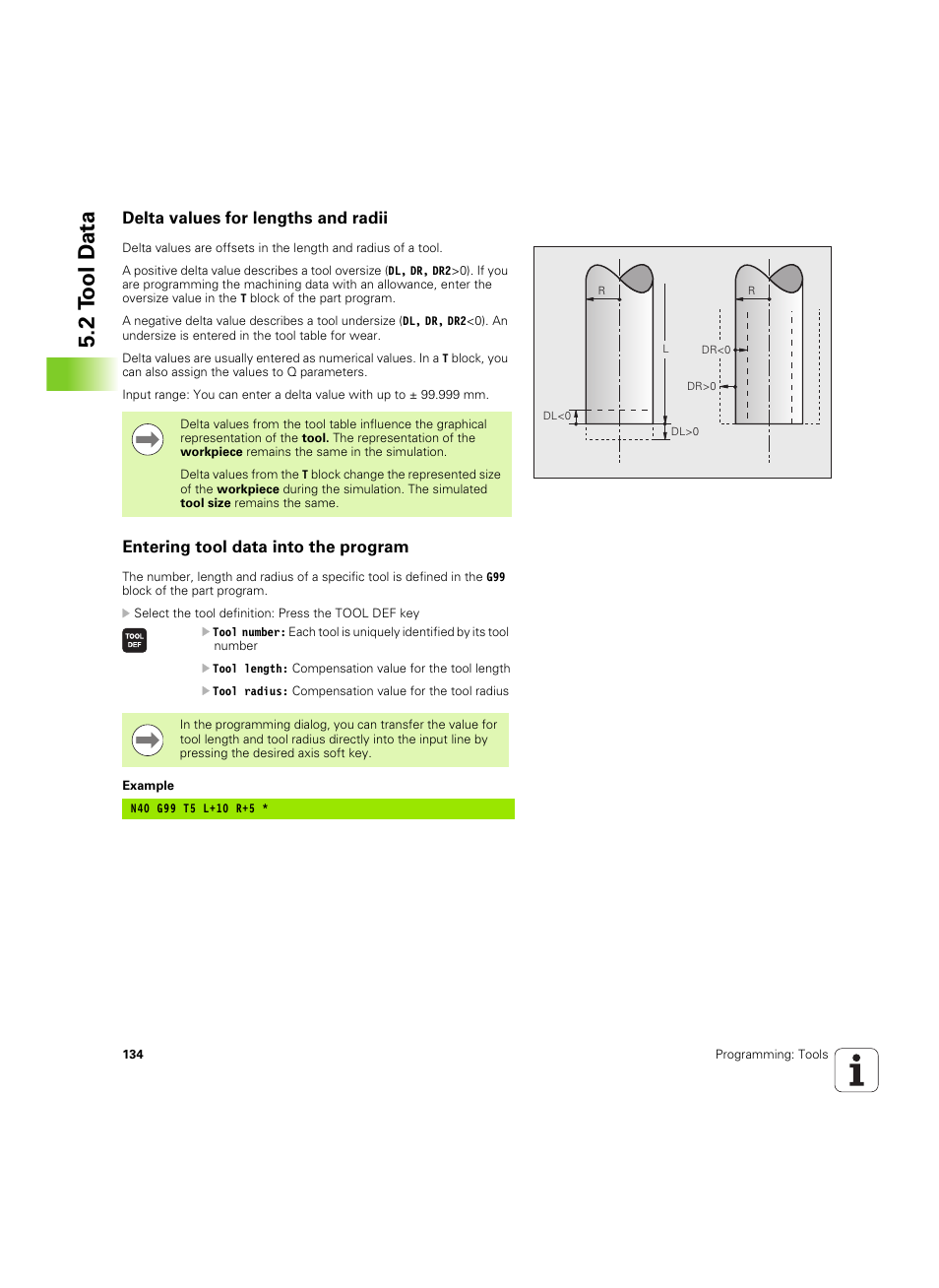 Delta values for lengths and radii, Entering tool data into the program, 2 t ool d a ta | HEIDENHAIN TNC 620 (340 56x-03) ISO programming User Manual | Page 134 / 491