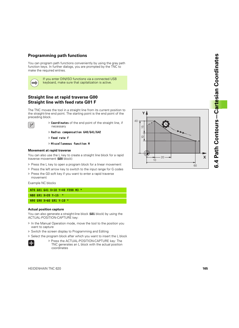 Programming path functions, 4 p a th cont ours—car te sian coor dinat e s | HEIDENHAIN TNC 620 (340 56x-03) ISO programming User Manual | Page 165 / 491