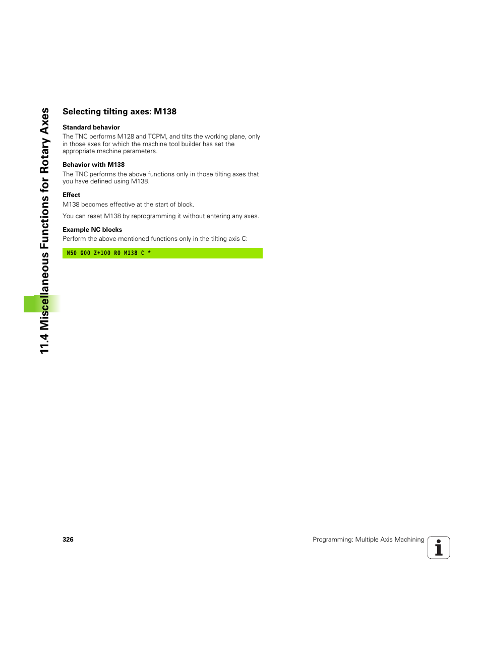 Selecting tilting axes: m138, 4 miscellaneous f unctions f or rotary ax es | HEIDENHAIN TNC 620 (340 56x-03) ISO programming User Manual | Page 326 / 491