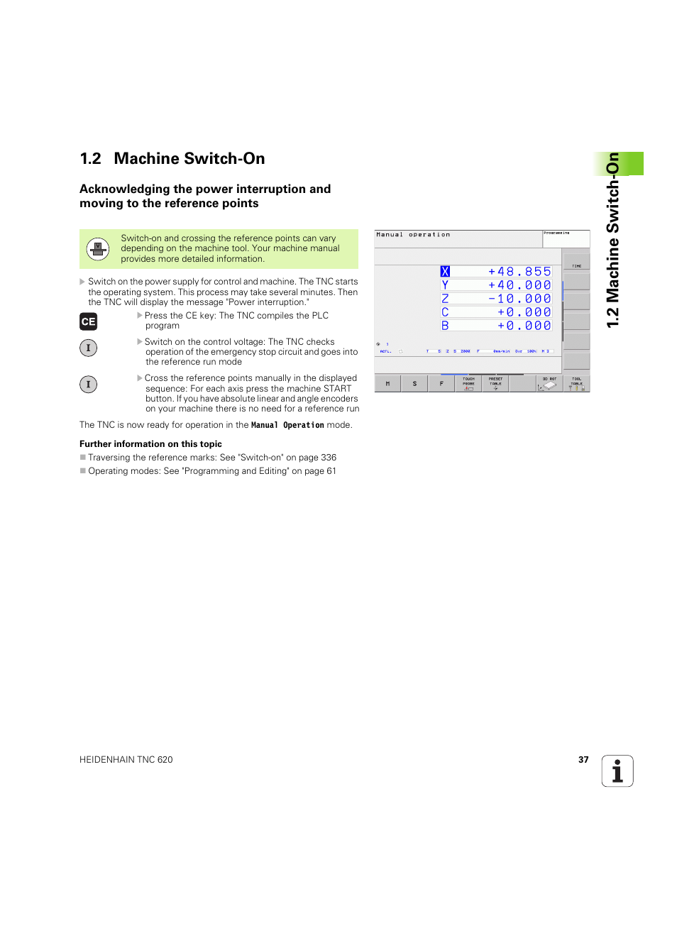 2 machine switch-on, 2 mac h ine s w itc h -on 1.2 machine switch-on | HEIDENHAIN TNC 620 (340 56x-03) ISO programming User Manual | Page 37 / 491