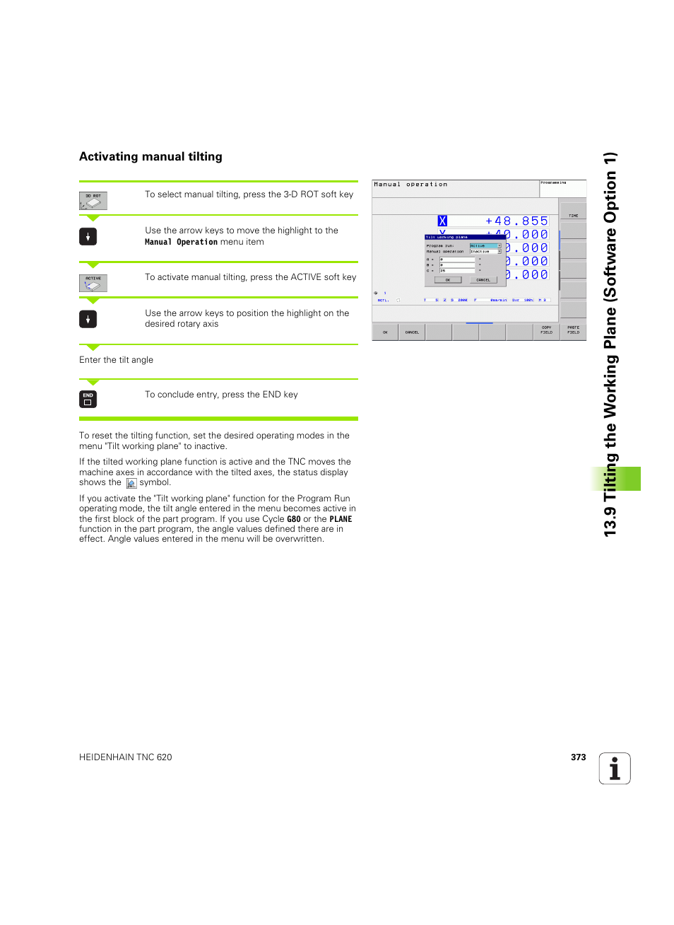 Activating manual tilting | HEIDENHAIN TNC 620 (340 56x-03) ISO programming User Manual | Page 373 / 491