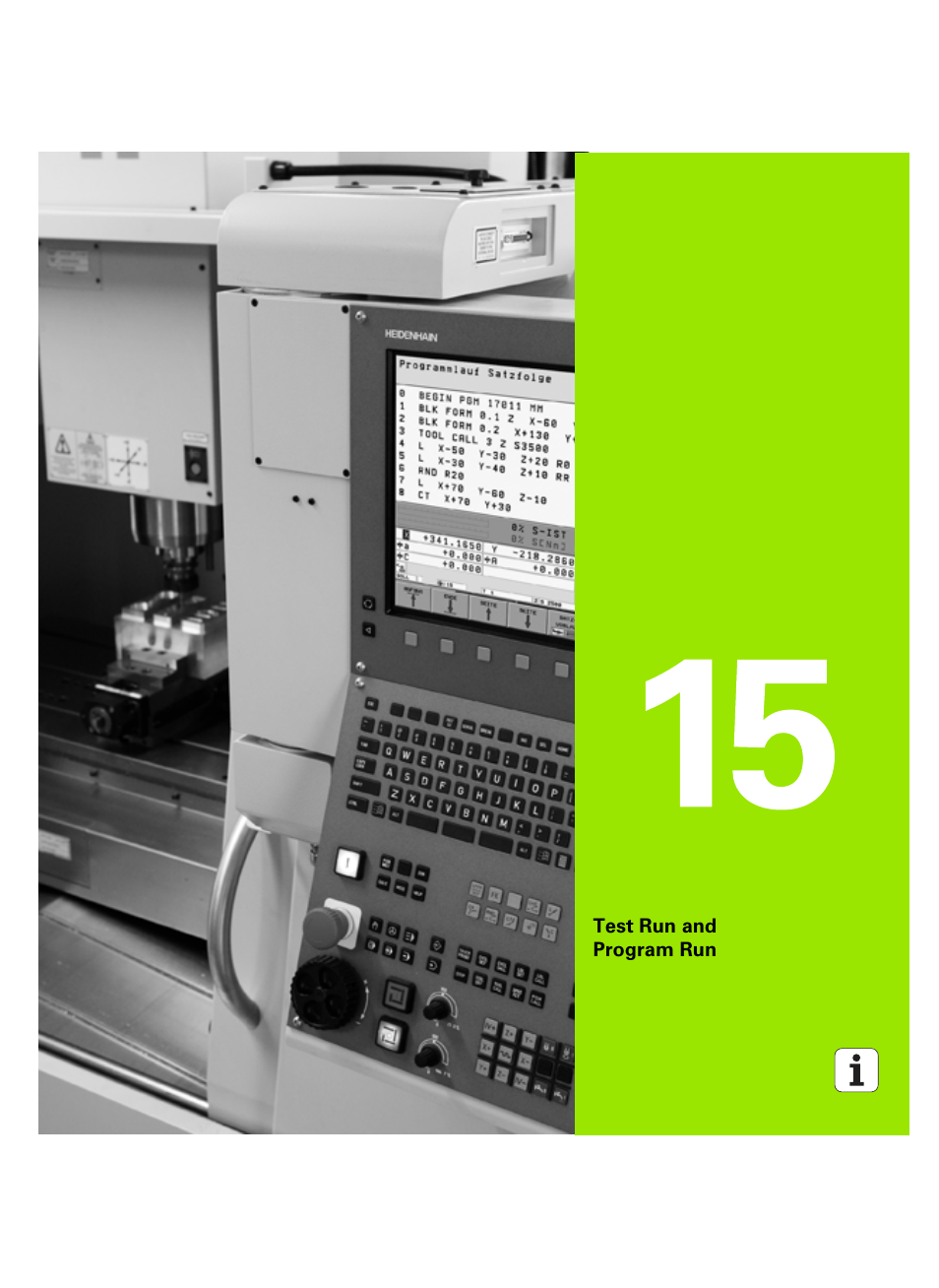 Test run and program run, 15 test run and program run | HEIDENHAIN TNC 620 (340 56x-03) ISO programming User Manual | Page 383 / 491