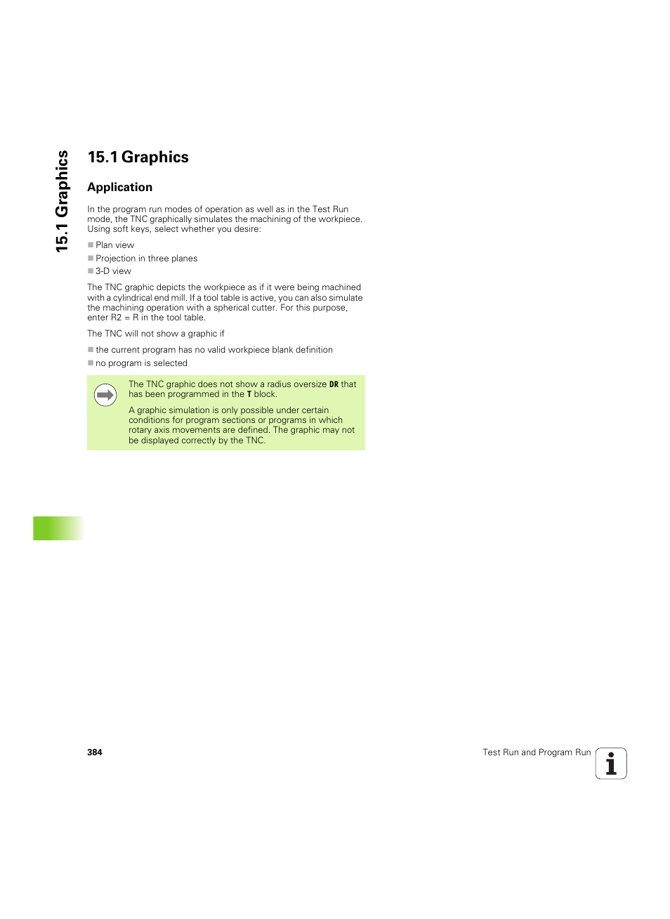 1 graphics, Application, 1 gr aphics 15.1 graphics | HEIDENHAIN TNC 620 (340 56x-03) ISO programming User Manual | Page 384 / 491
