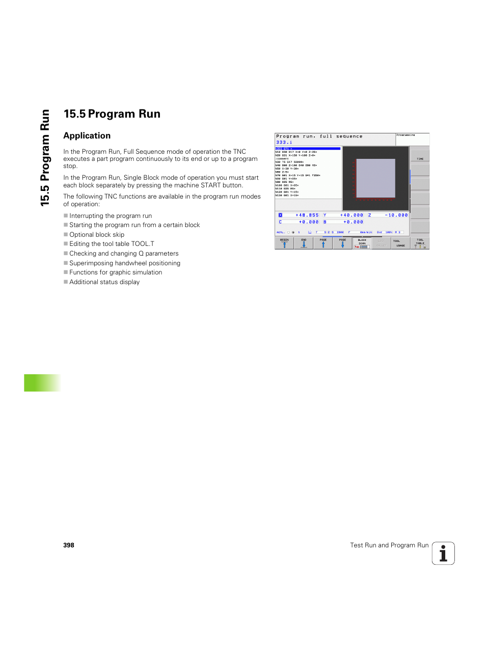 5 program run, Application, 5 pr ogr am run 15.5 program run | HEIDENHAIN TNC 620 (340 56x-03) ISO programming User Manual | Page 398 / 491