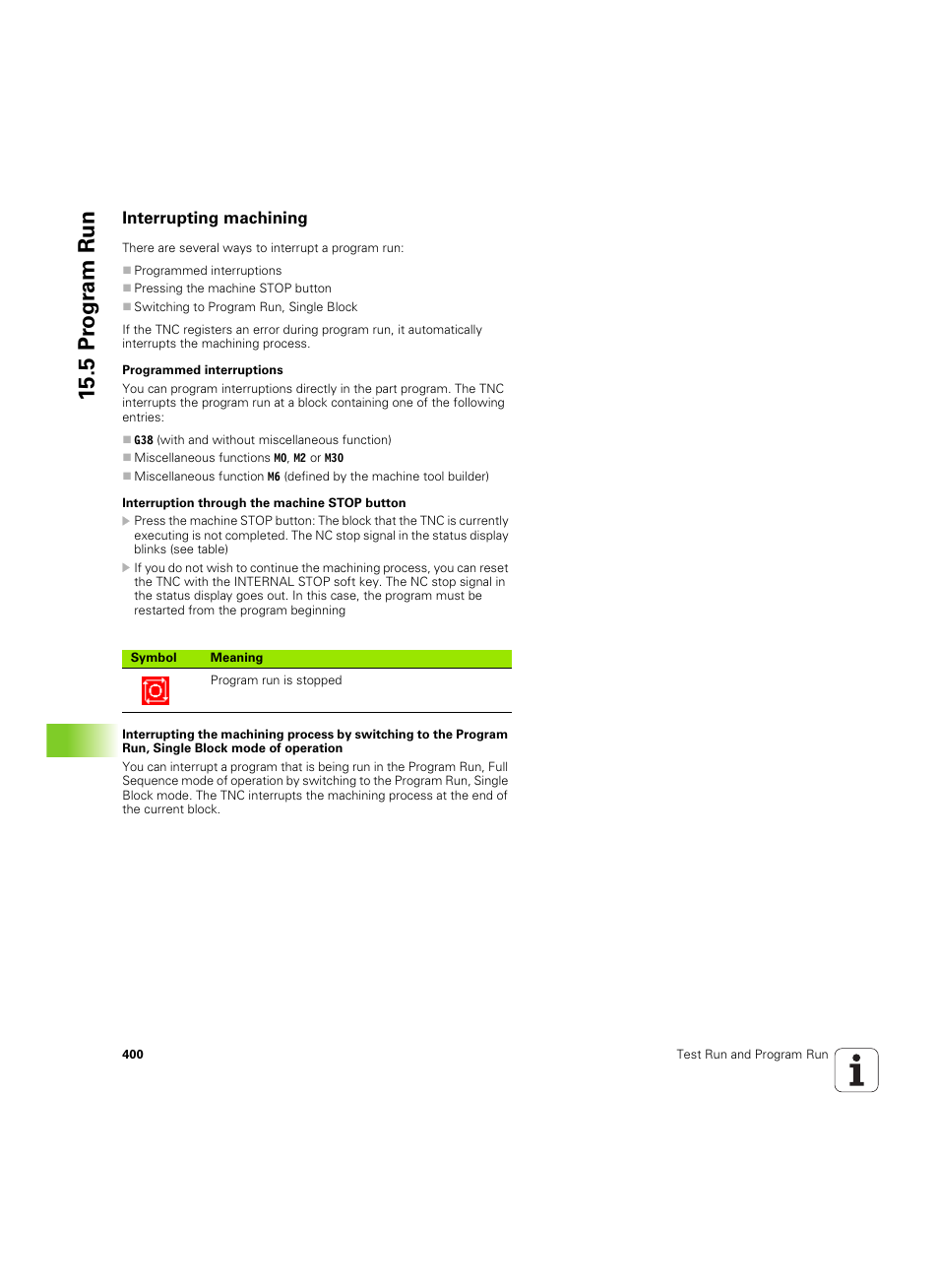 Interrupting machining, 5 pr ogr am run | HEIDENHAIN TNC 620 (340 56x-03) ISO programming User Manual | Page 400 / 491