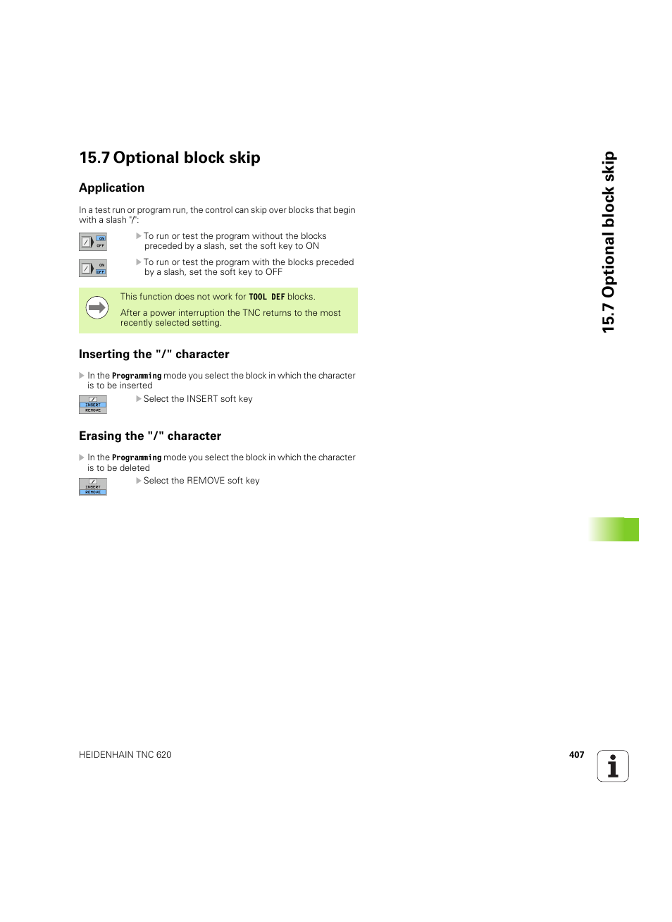 7 optional block skip, Application, Inserting the "/" character | Erasing the "/" character, 7 optional bloc k skip 15.7 optional block skip | HEIDENHAIN TNC 620 (340 56x-03) ISO programming User Manual | Page 407 / 491
