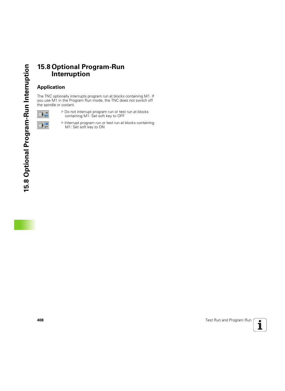 8 optional program-run interruption, Application | HEIDENHAIN TNC 620 (340 56x-03) ISO programming User Manual | Page 408 / 491