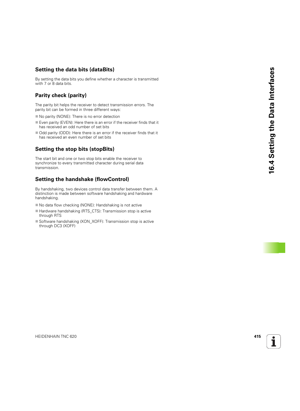 Setting the data bits (databits), Parity check (parity), Setting the stop bits (stopbits) | Setting the handshake (flowcontrol), 4 set ting the d a ta int e rf aces | HEIDENHAIN TNC 620 (340 56x-03) ISO programming User Manual | Page 415 / 491