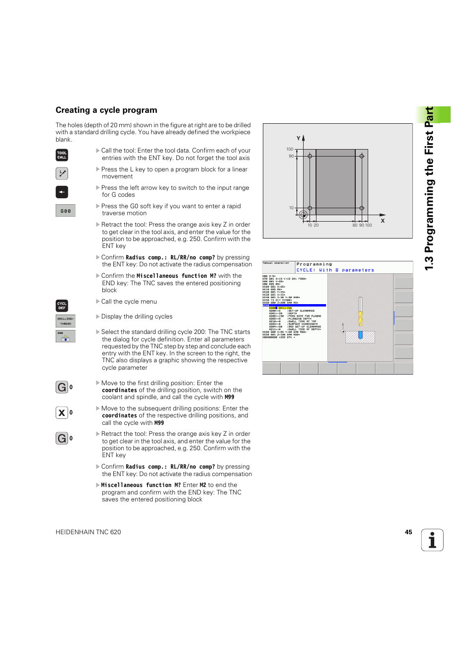 Creating a cycle program, 3 pr ogr amming the first p a rt | HEIDENHAIN TNC 620 (340 56x-03) ISO programming User Manual | Page 45 / 491