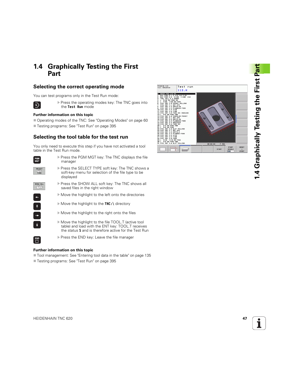 4 graphically testing the first part, Selecting the correct operating mode, Selecting the tool table for the test run | HEIDENHAIN TNC 620 (340 56x-03) ISO programming User Manual | Page 47 / 491