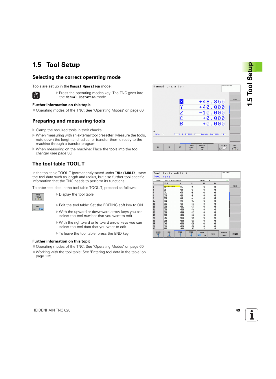 5 tool setup, Selecting the correct operating mode, Preparing and measuring tools | The tool table tool.t | HEIDENHAIN TNC 620 (340 56x-03) ISO programming User Manual | Page 49 / 491