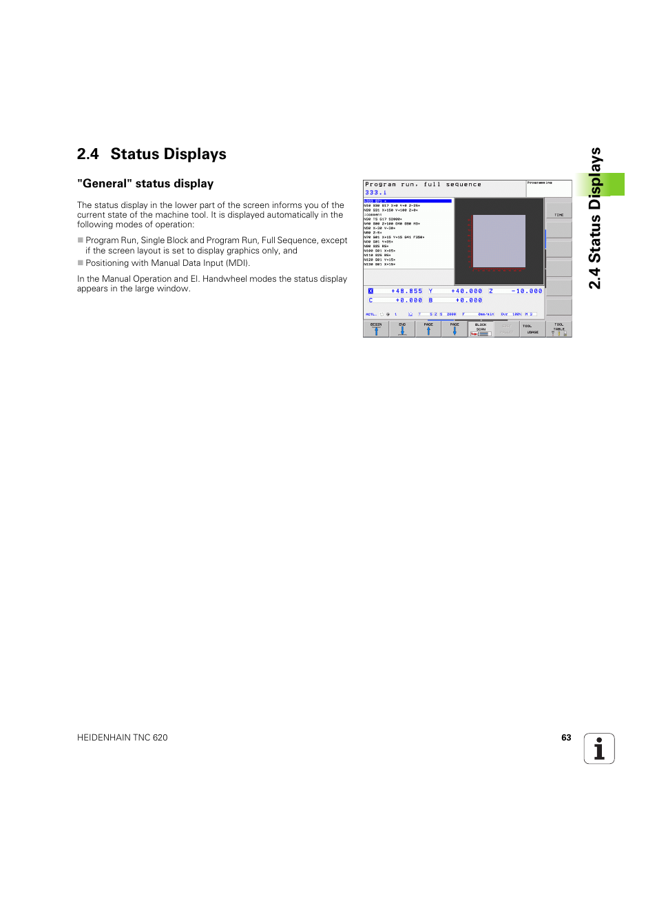 4 status displays, General" status display, 4 stat us displa ys 2.4 status displays | HEIDENHAIN TNC 620 (340 56x-03) ISO programming User Manual | Page 63 / 491