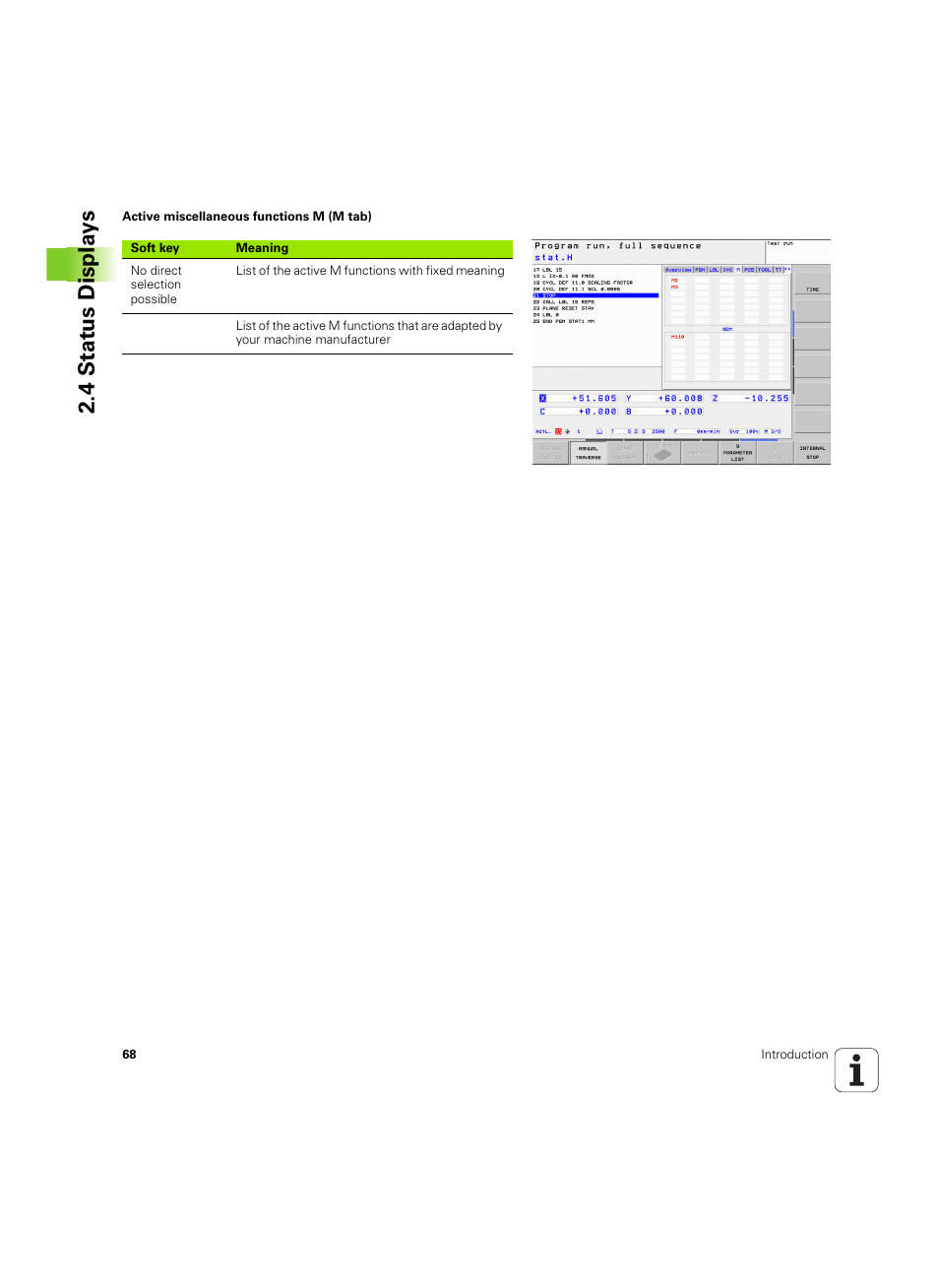 4 stat us displa ys | HEIDENHAIN TNC 620 (340 56x-03) ISO programming User Manual | Page 68 / 491