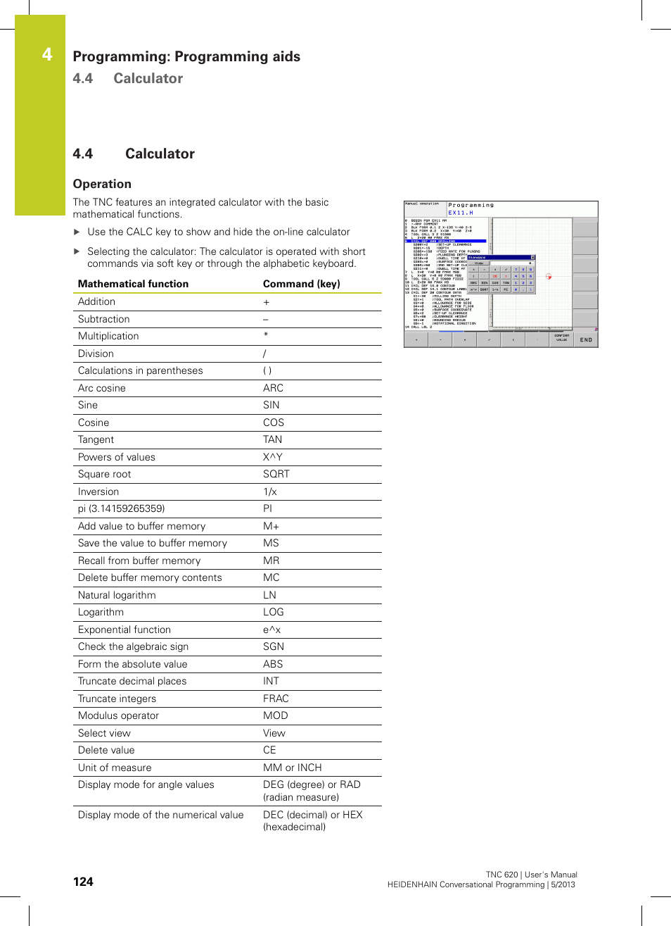 4 calculator, Operation, Calculator | Programming: programming aids 4.4 calculator | HEIDENHAIN TNC 620 (34056x-04) User Manual | Page 124 / 570