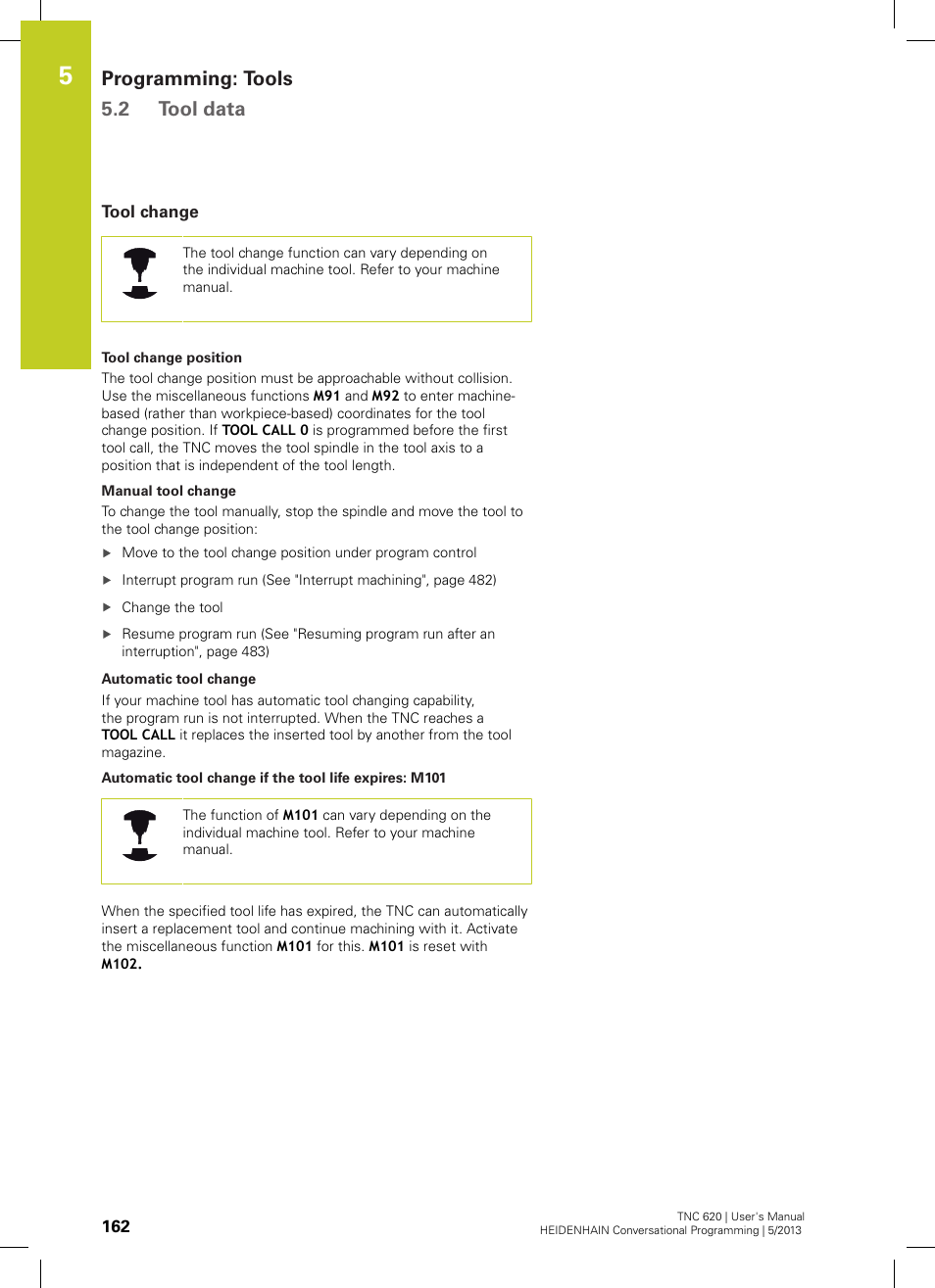Tool change, Programming: tools 5.2 tool data | HEIDENHAIN TNC 620 (34056x-04) User Manual | Page 162 / 570