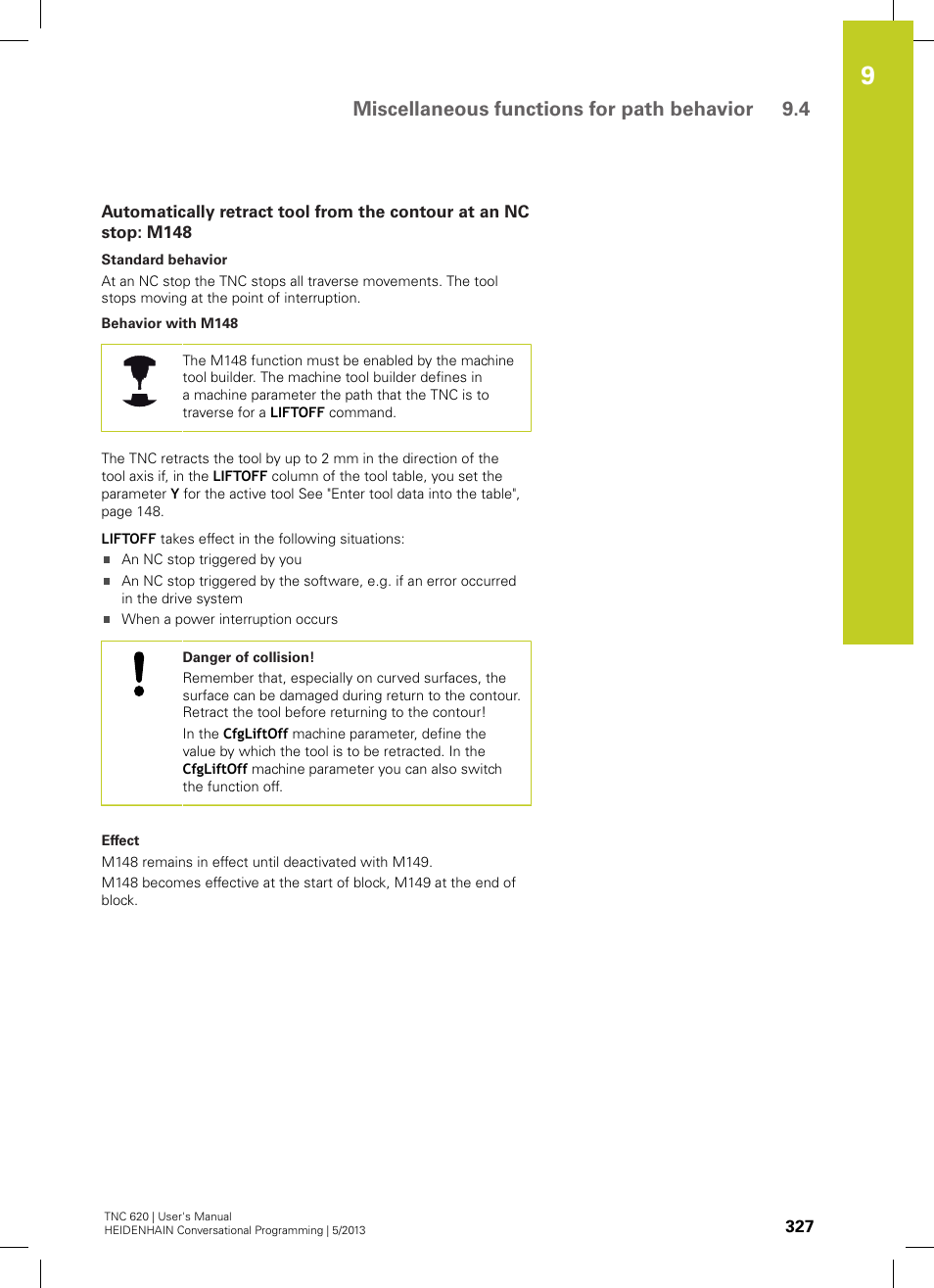 Miscellaneous functions for path behavior 9.4 | HEIDENHAIN TNC 620 (34056x-04) User Manual | Page 327 / 570