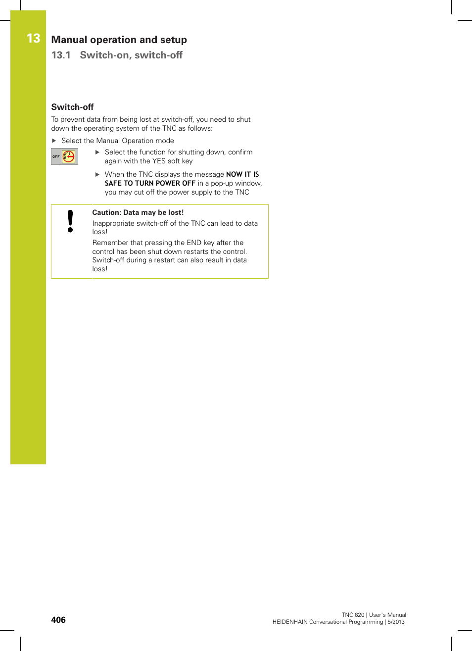 Switch-off | HEIDENHAIN TNC 620 (34056x-04) User Manual | Page 406 / 570