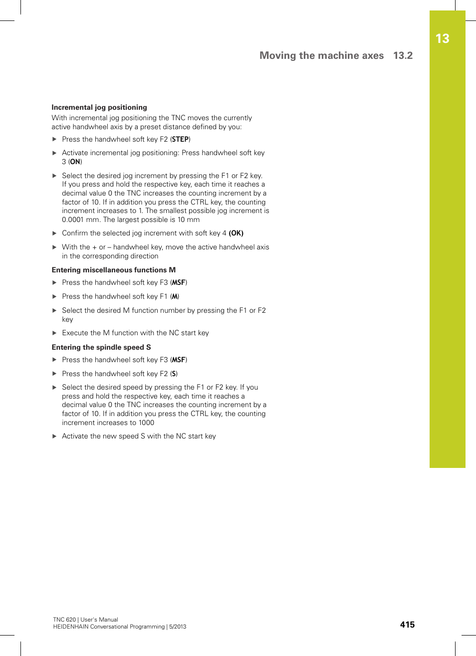 Moving the machine axes 13.2 | HEIDENHAIN TNC 620 (34056x-04) User Manual | Page 415 / 570