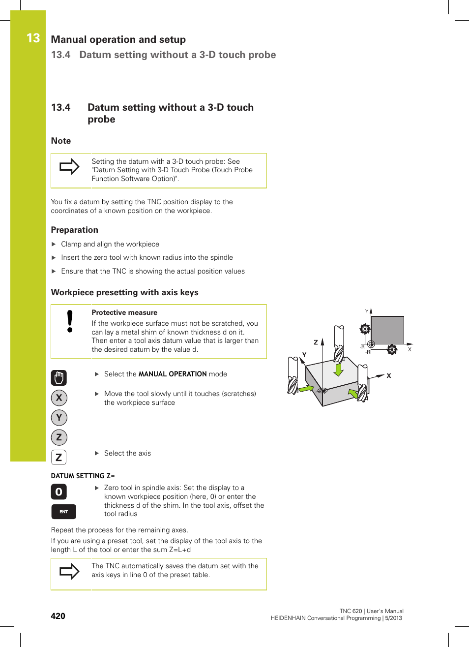 4 datum setting without a 3-d touch probe, Note, Preparation | Workpiece presetting with axis keys, Datum setting without a 3-d touch probe | HEIDENHAIN TNC 620 (34056x-04) User Manual | Page 420 / 570