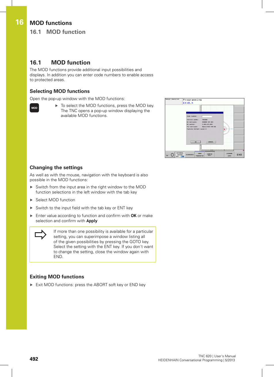 1 mod function, Selecting mod functions, Changing the settings | Exiting mod functions, Mod function, Mod functions 16.1 mod function | HEIDENHAIN TNC 620 (34056x-04) User Manual | Page 492 / 570