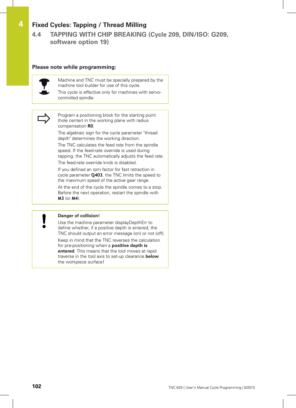 Please note while programming | HEIDENHAIN TNC 620 (34056x-04) Cycle programming User Manual | Page 102 / 468