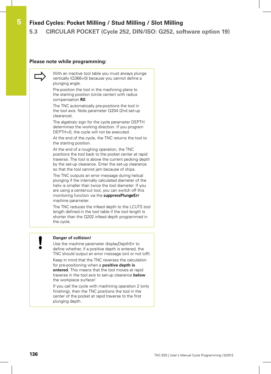Please note while programming | HEIDENHAIN TNC 620 (34056x-04) Cycle programming User Manual | Page 136 / 468