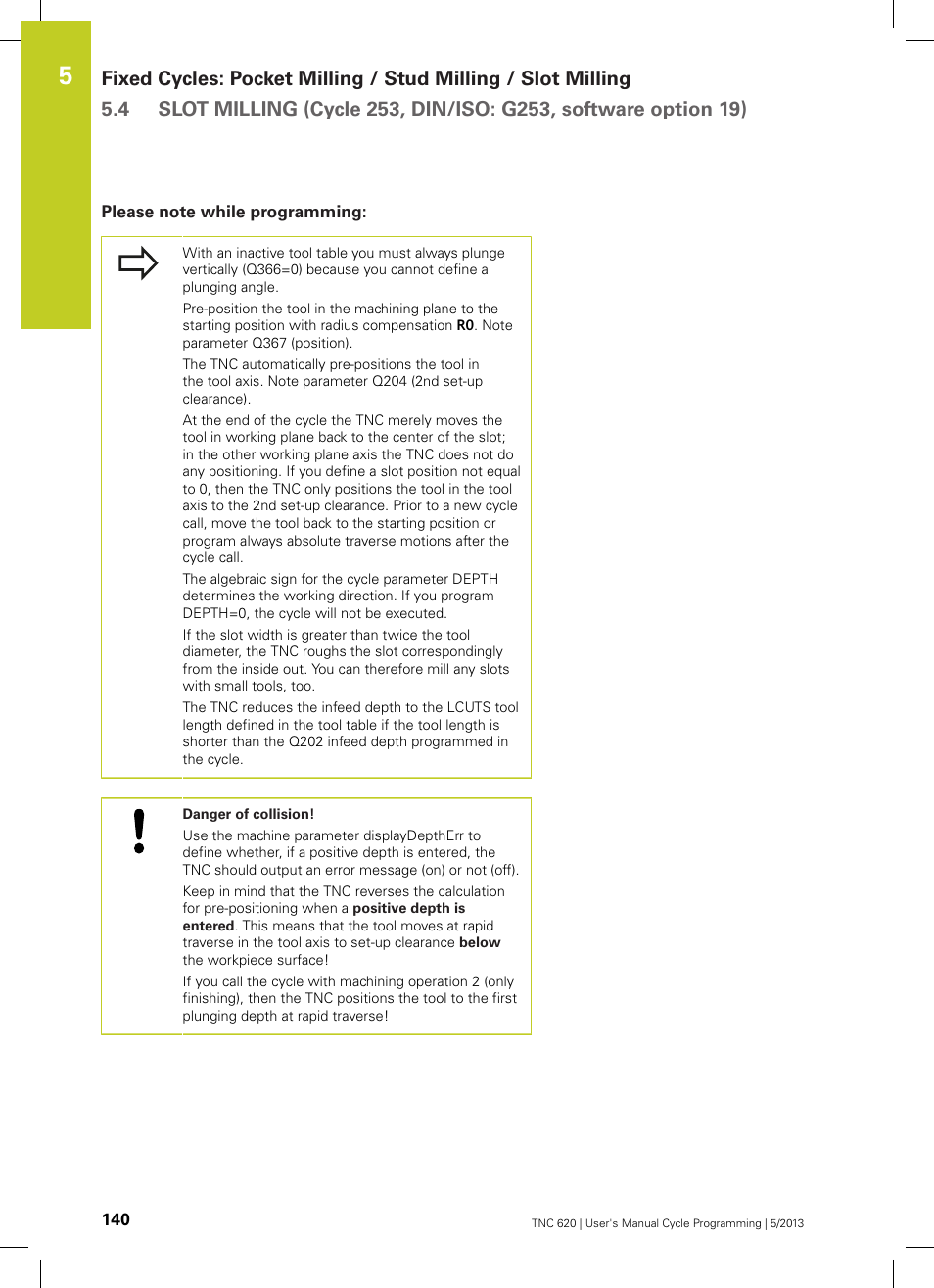 Please note while programming | HEIDENHAIN TNC 620 (34056x-04) Cycle programming User Manual | Page 140 / 468