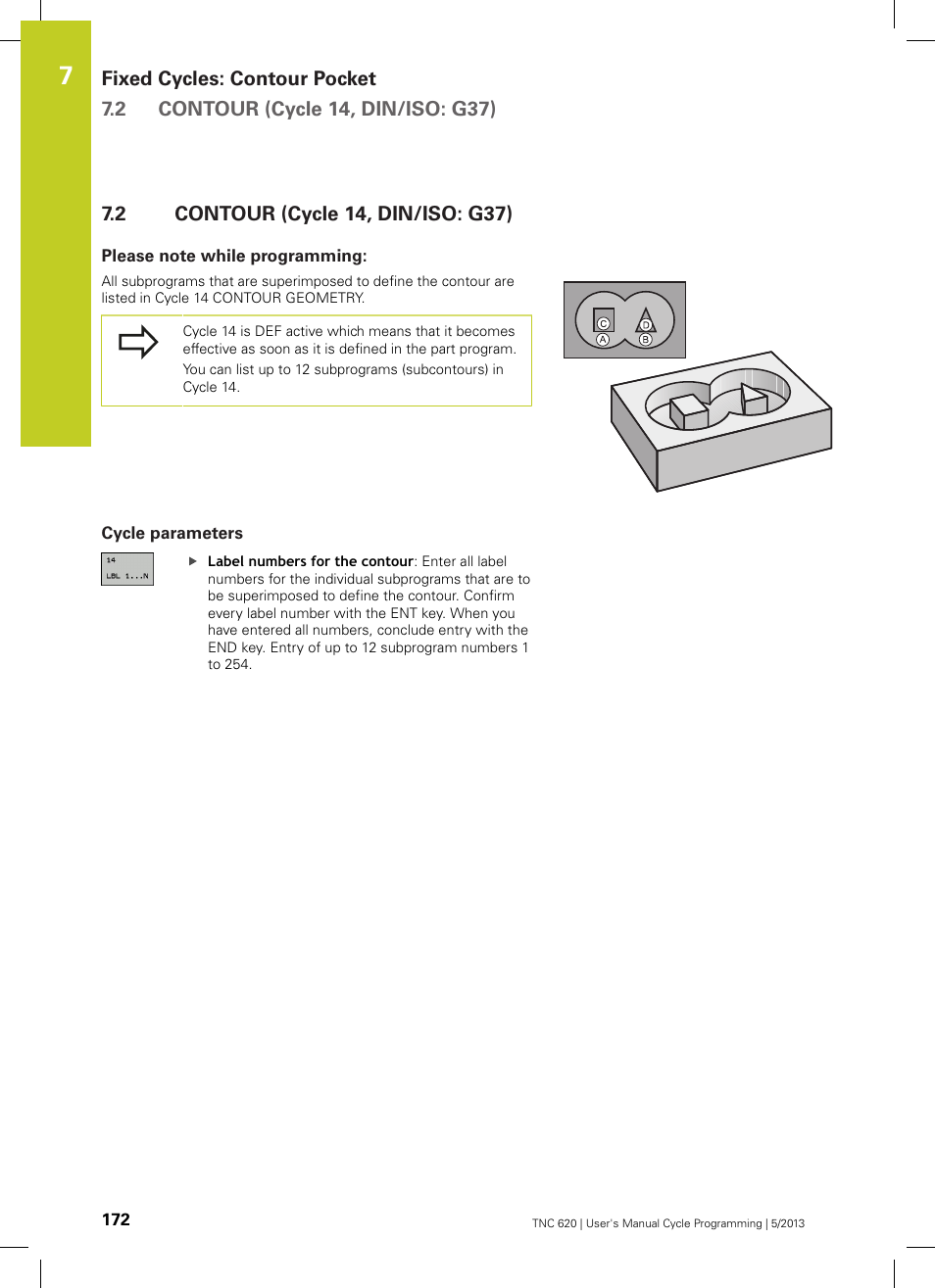 2 contour (cycle 14, din/iso: g37), Please note while programming, Cycle parameters | Contour (cycle 14, din/iso: g37) | HEIDENHAIN TNC 620 (34056x-04) Cycle programming User Manual | Page 172 / 468