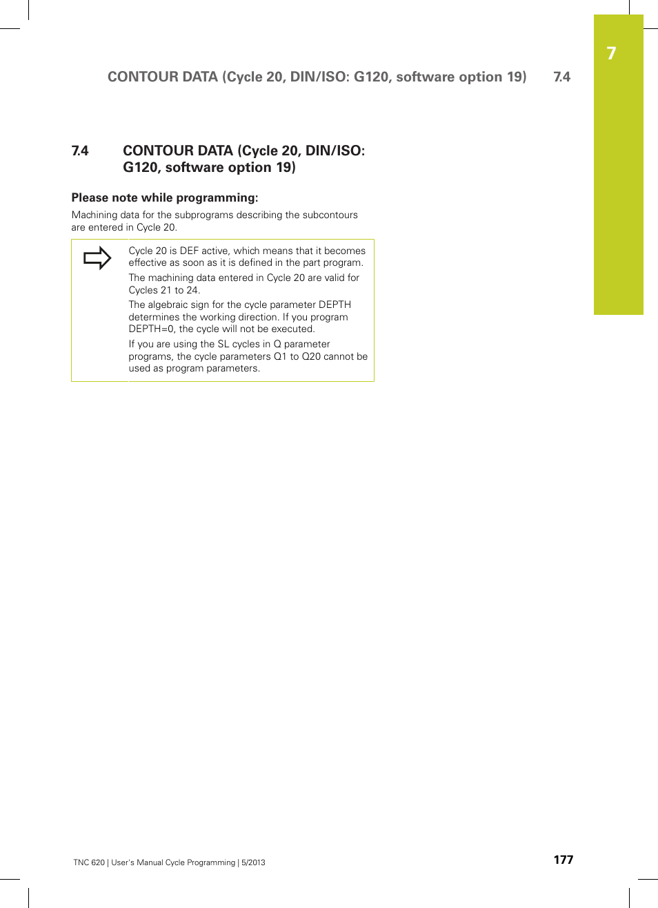 Please note while programming | HEIDENHAIN TNC 620 (34056x-04) Cycle programming User Manual | Page 177 / 468