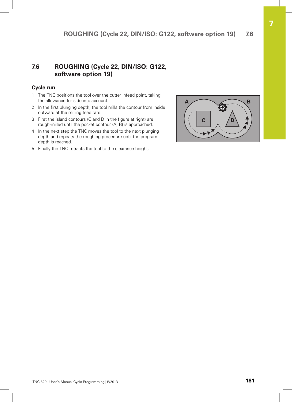 Cycle run | HEIDENHAIN TNC 620 (34056x-04) Cycle programming User Manual | Page 181 / 468