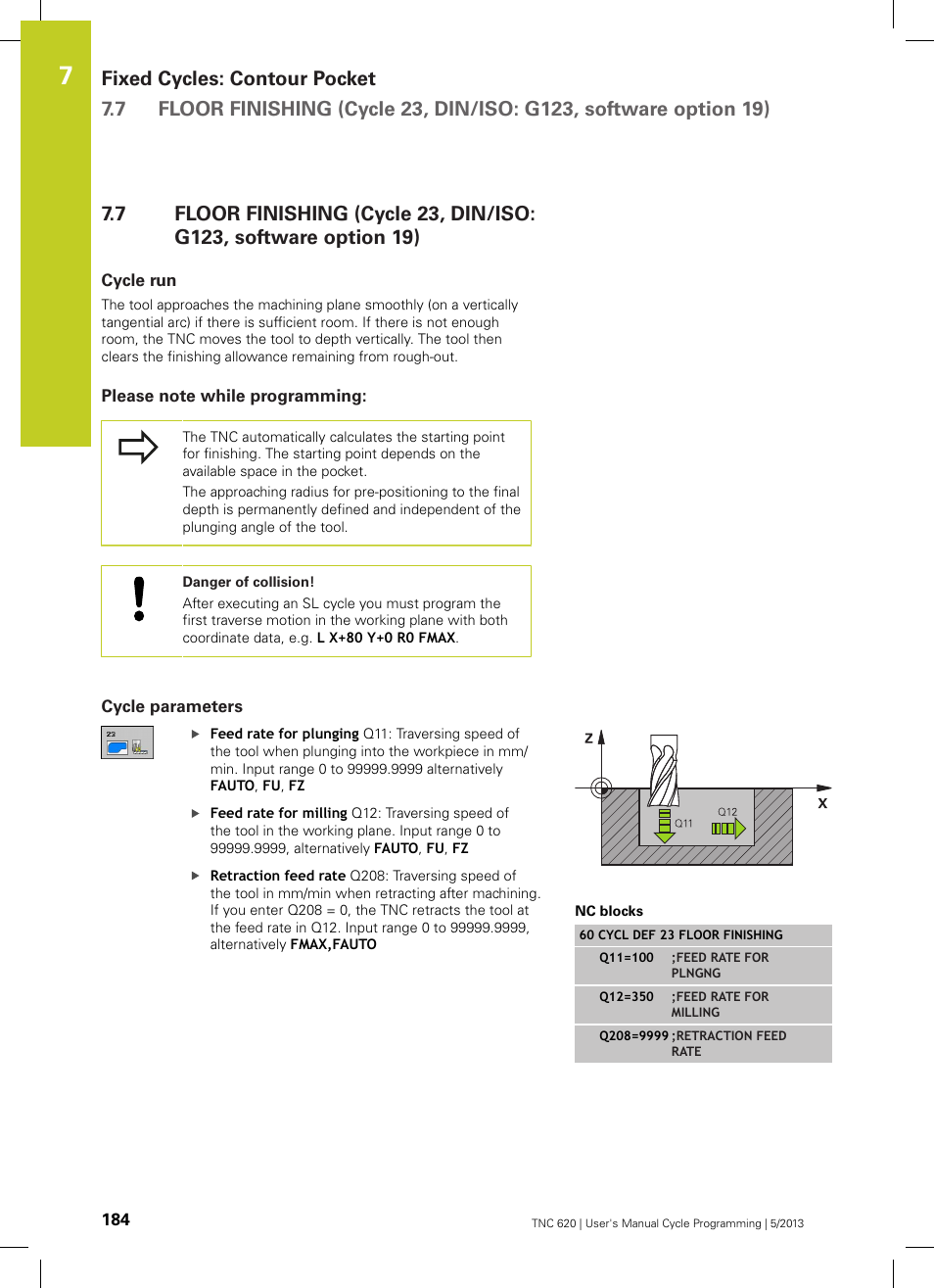 Cycle run, Please note while programming, Cycle parameters | HEIDENHAIN TNC 620 (34056x-04) Cycle programming User Manual | Page 184 / 468