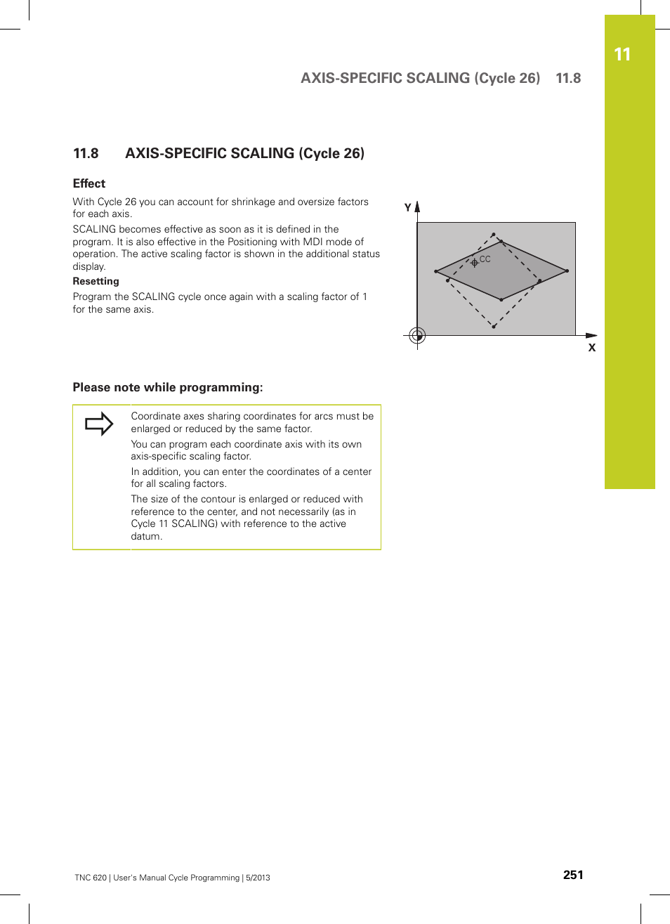 8 axis-specific scaling (cycle 26), Effect, Please note while programming | Axis-specific scaling (cycle 26) | HEIDENHAIN TNC 620 (34056x-04) Cycle programming User Manual | Page 251 / 468
