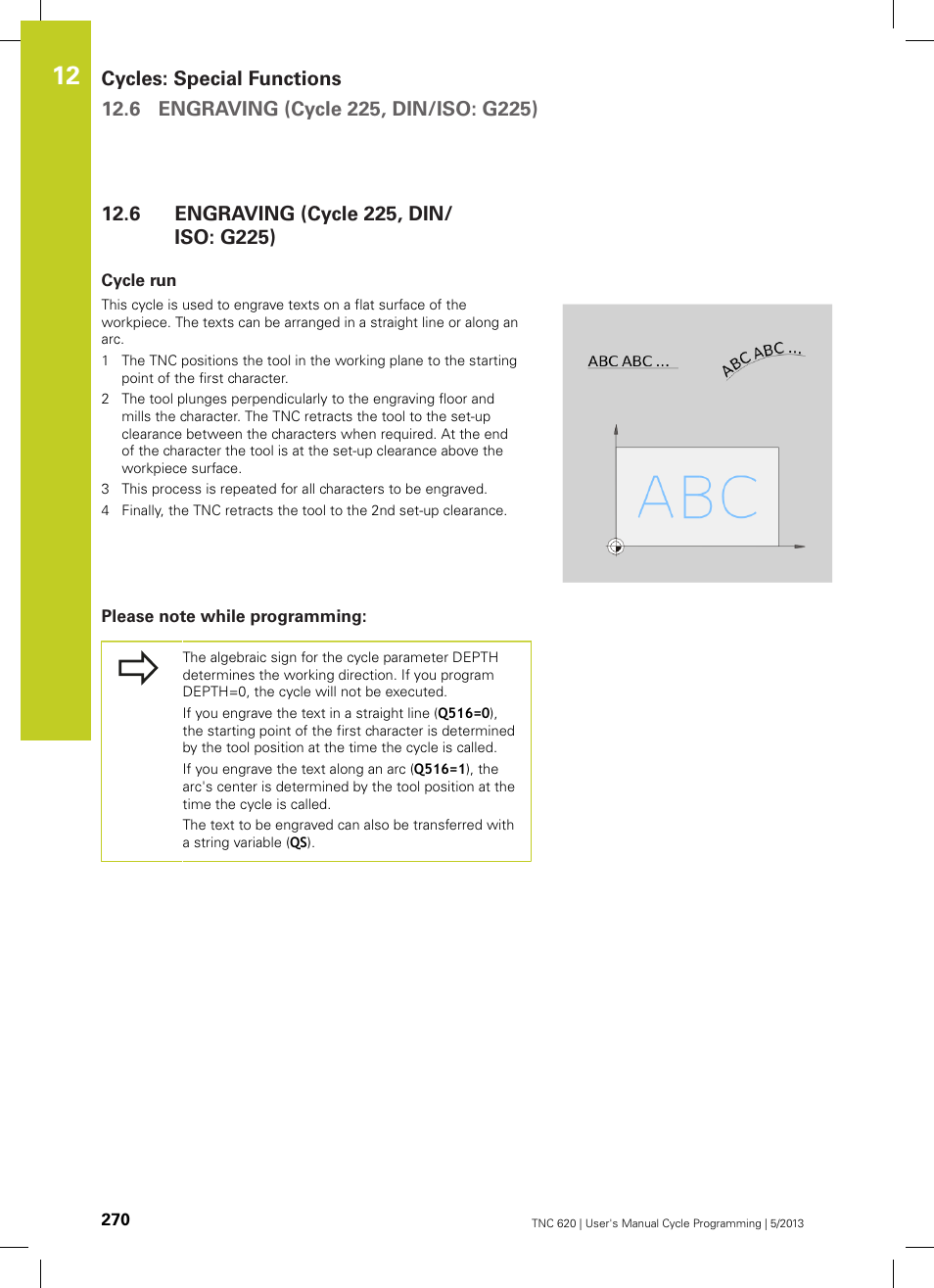 6 engraving (cycle 225, din/iso: g225), Cycle run, Please note while programming | Engraving (cycle 225, din/iso: g225) | HEIDENHAIN TNC 620 (34056x-04) Cycle programming User Manual | Page 270 / 468