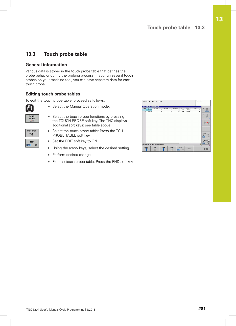 3 touch probe table, General information, Editing touch probe tables | Touch probe table, Touch probe table 13.3 | HEIDENHAIN TNC 620 (34056x-04) Cycle programming User Manual | Page 281 / 468