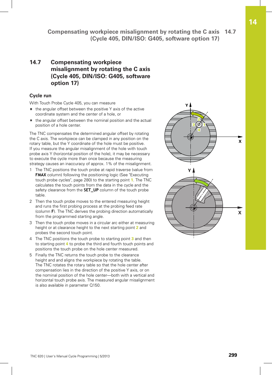 Cycle run, Software option 17) | HEIDENHAIN TNC 620 (34056x-04) Cycle programming User Manual | Page 299 / 468