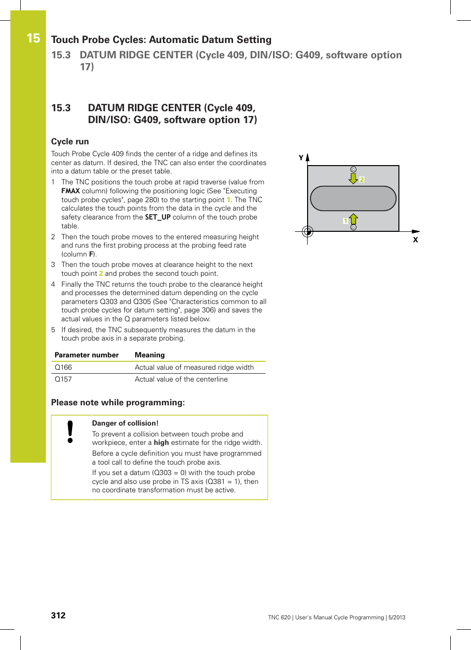 Cycle run, Please note while programming | HEIDENHAIN TNC 620 (34056x-04) Cycle programming User Manual | Page 312 / 468