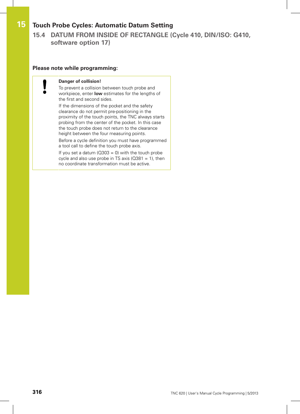 Please note while programming | HEIDENHAIN TNC 620 (34056x-04) Cycle programming User Manual | Page 316 / 468