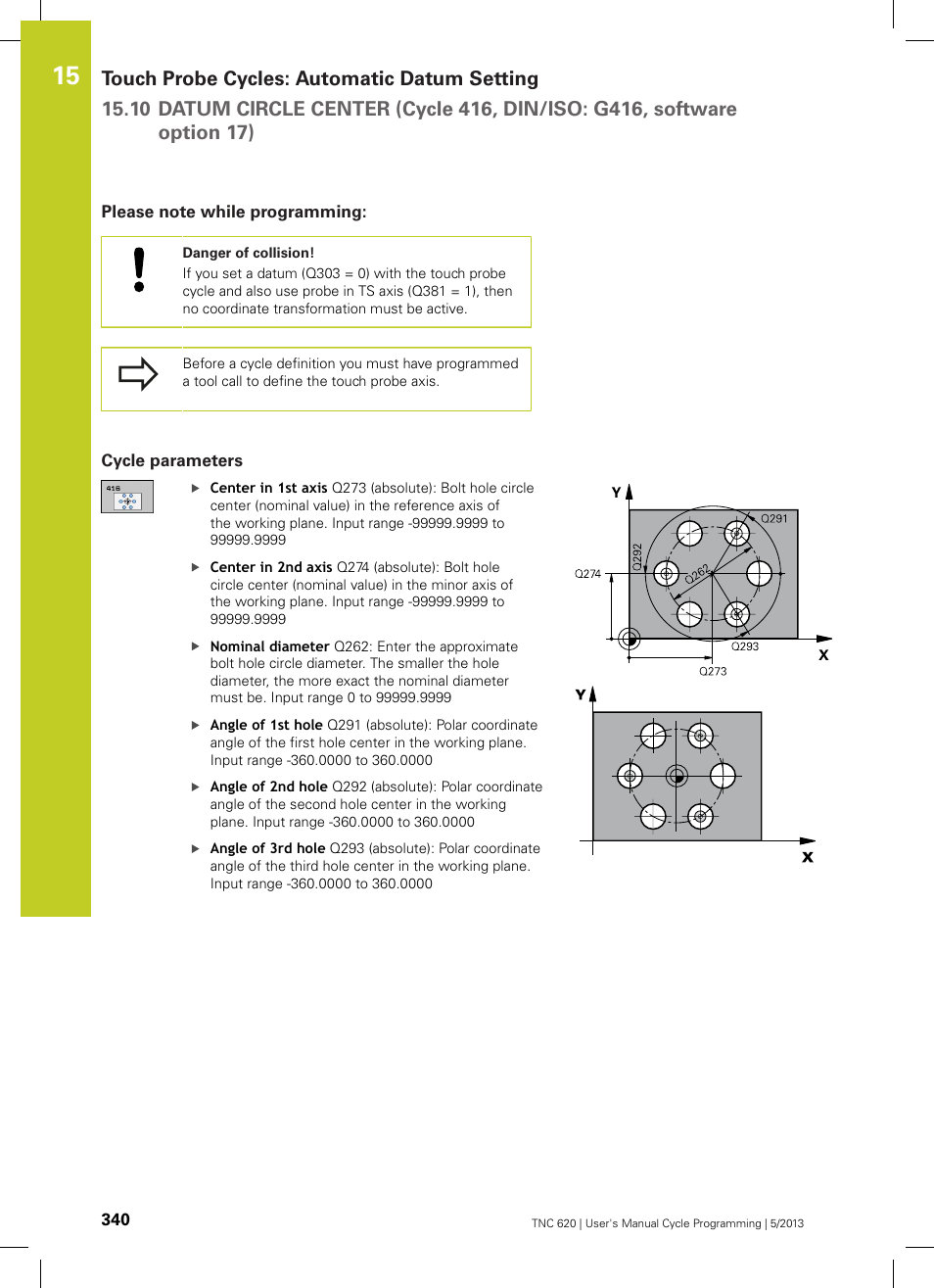 Please note while programming, Cycle parameters | HEIDENHAIN TNC 620 (34056x-04) Cycle programming User Manual | Page 340 / 468