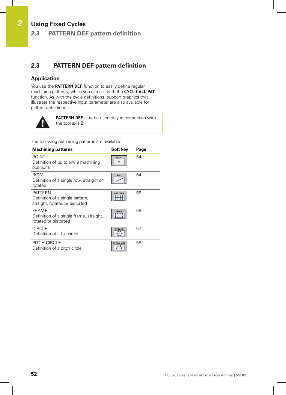3 pattern def pattern definition, Application, Pattern def pattern definition | HEIDENHAIN TNC 620 (34056x-04) Cycle programming User Manual | Page 52 / 468