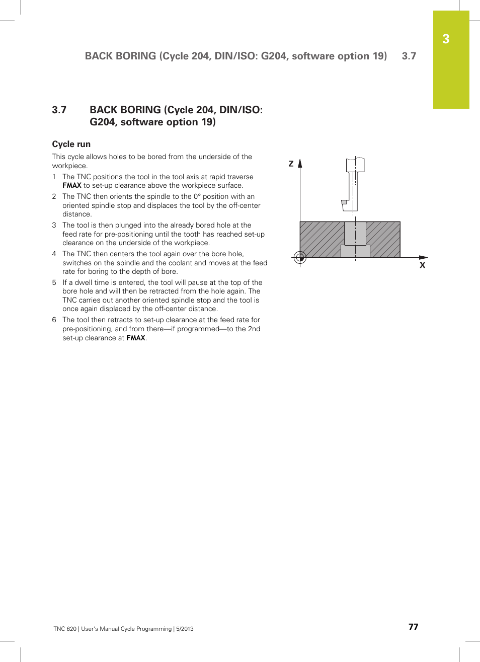 Cycle run | HEIDENHAIN TNC 620 (34056x-04) Cycle programming User Manual | Page 77 / 468