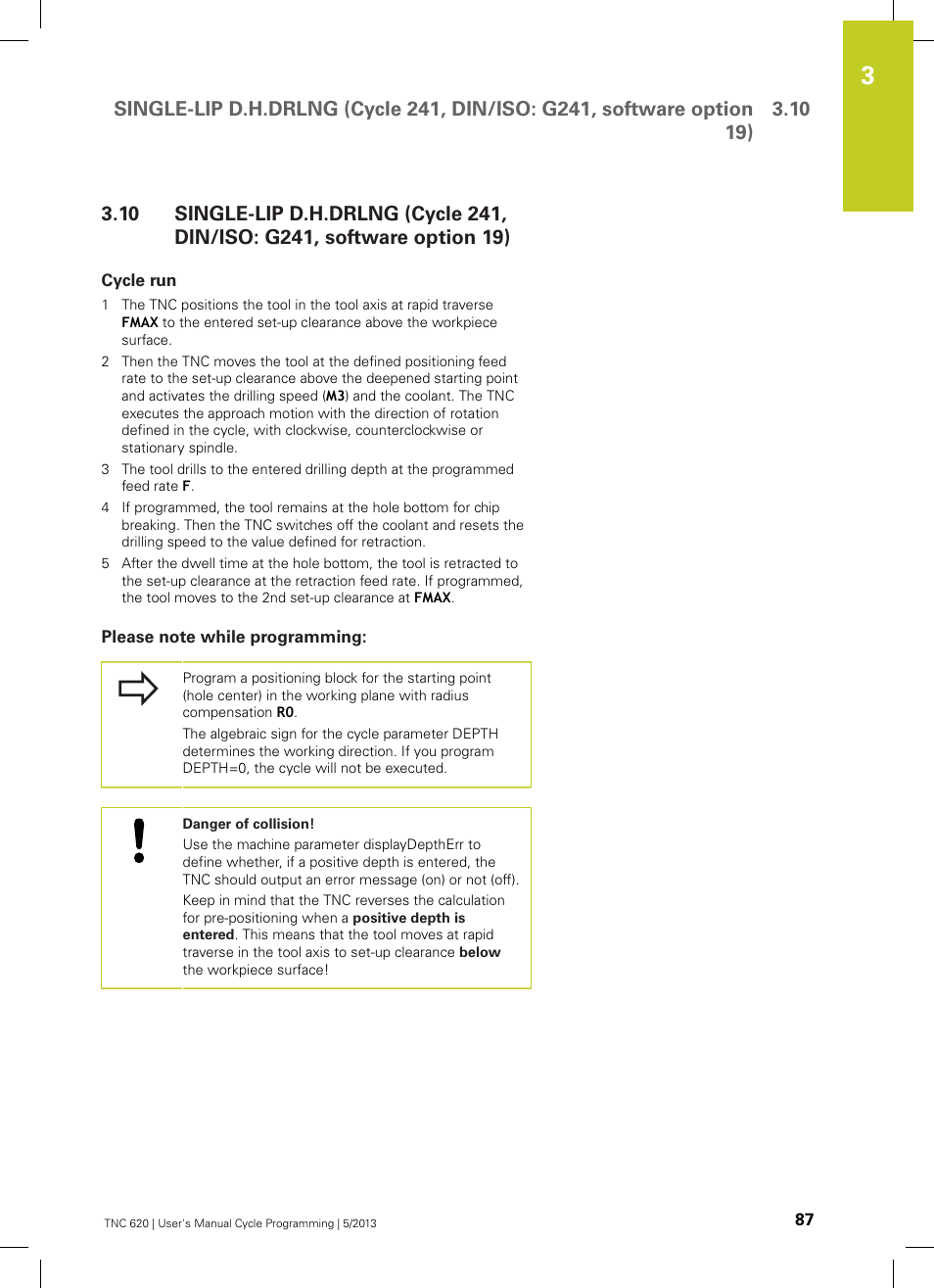 Cycle run, Please note while programming | HEIDENHAIN TNC 620 (34056x-04) Cycle programming User Manual | Page 87 / 468