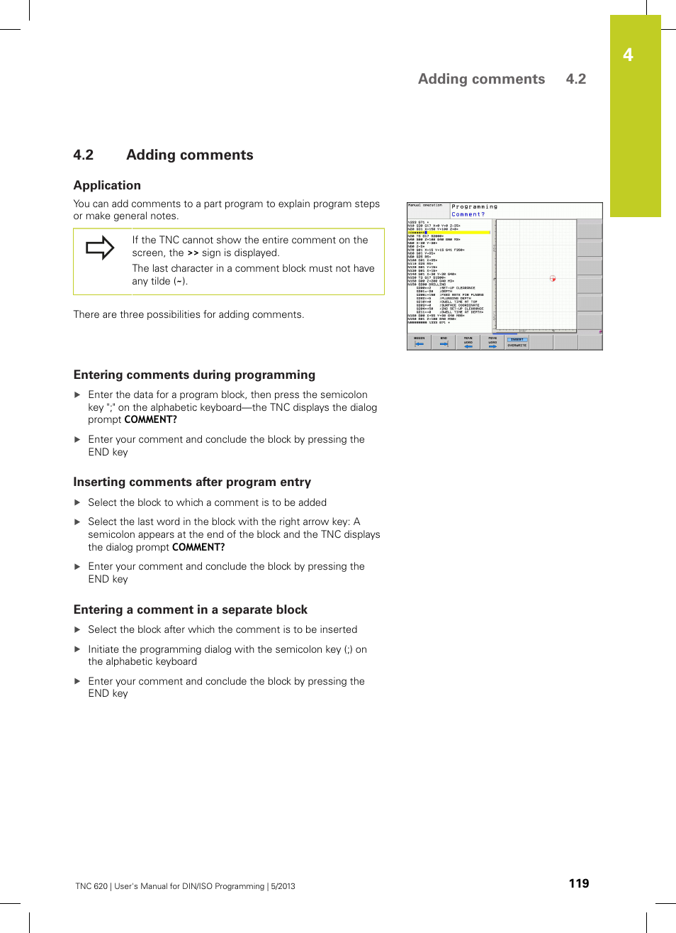 2 adding comments, Application, Entering comments during programming | Inserting comments after program entry, Entering a comment in a separate block, Adding comments, Adding comments 4.2 | HEIDENHAIN TNC 620 (34056x-04) ISO programming User Manual | Page 119 / 531